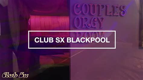 swingers clubs in blackpool|New Club In Blackpool Club Sx